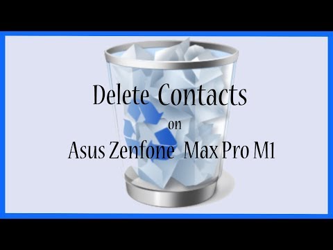 How To Delete Contacts on Asus Zenfone Max Pro M1