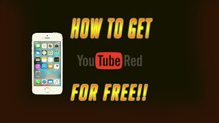 How to get youtube red for free 2017! FOREVER