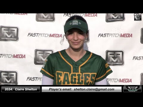 2024 Claire Shelton 4.4 GPA Athletic Shortstop & Outfielder Softball Skills Video - Eagles Fastpitch