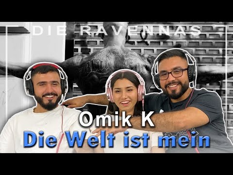 Reaktion auf Omik K - Die Welt ist mein | Die Ravennas