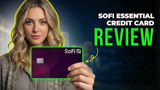 SoFi Essential Credit Card Review 2026 | Rewards, Benefits, Fees & Everyday Use Explained