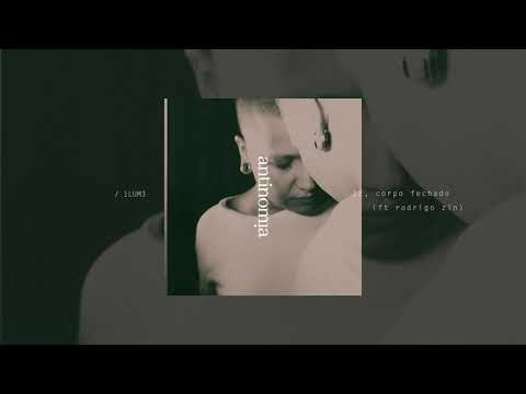 12. 1LUM3 - corpo fechado (ft rodrigo zin)