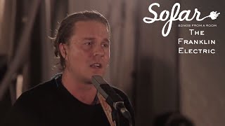 The Franklin Electric - Burning Flame | Sofar London