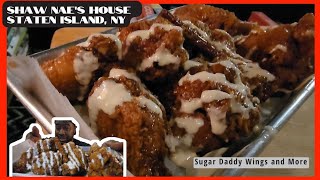 Sugar Daddy Wings and more at Shaw Nae's House in Staten Island, NY