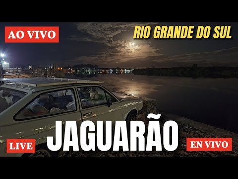 JAGUARÃO - RIO GRANDE DO SUL #aovivo #jaguarao #envivo #live