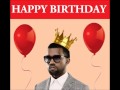 Kanye West ft 2Chainz - Happy Birthday 