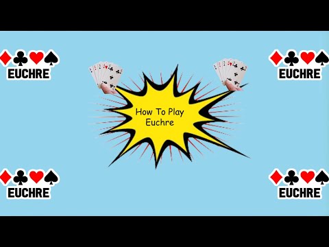 How To Play Euchre For Beginners