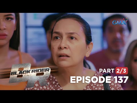 Black Rider: Ang pag-aalala ni Alma sa kapakanan ni Elias (Full Episode 137 – Part 2/3)