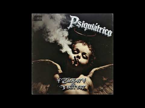 EleK-47, YyGty47 - PSIQUIÁTRICO