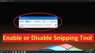 How to Disable or Enable Snipping Tool in Windows 10