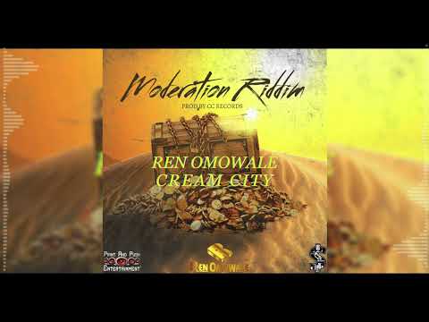 Ren Omowale - Cream City (Moderation Riddim)