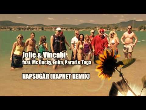 Jolie & Vincabi feat. Mc Ducky, Enita, Parad & Toga - Napsugár (Rapnet Remix)