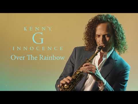 Kenny G - Over The Rainbow (Official Audio)
