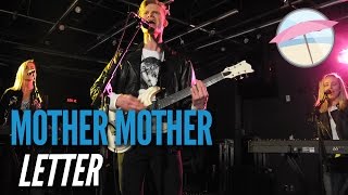 Mother Mother - Letter (Live at the Edge)