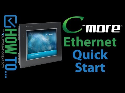 C-more HMI: Ethernet Quick Start from AutomationDirect