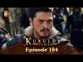 Kurulus Osman Urdu Season 6 Episode 184