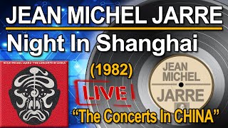 Jean Michel Jarre - Night In Shanghai (Concerts In China) 1982 ♥ VINYL