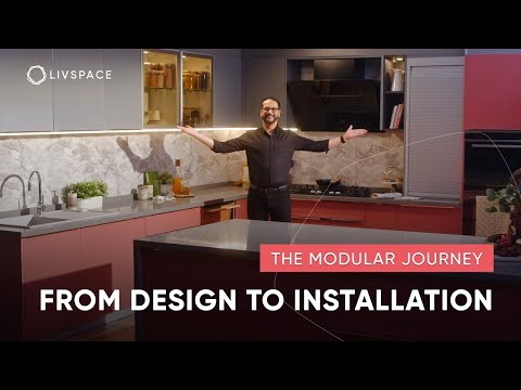 The Modular Journey - From Design to Installation | Home Interiors Decoded | Livspace