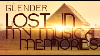 Glender - Lost In My Musical Memories