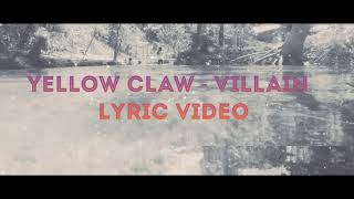 Yellow claw - Villain (Lyric Video)
