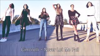Cimorelli - Never Let Me Fall (Lyrics)