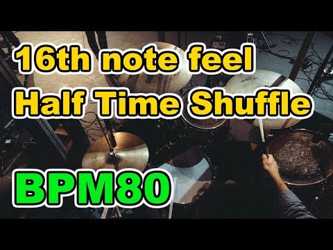 【Drum Loop】16th note feel "Half Time Shuffle" 30minutes【BPM80】