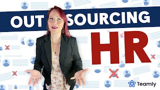 Outsourcing HR: What Is HR Outsourcing & How It Can Save Your Business Time & Money