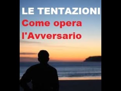 LE TENTAZIONI  -  Don Fabio Rosini