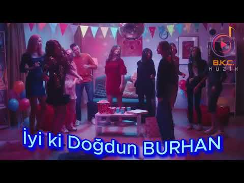 İyi ki doğdun Burhan - İsme özel Doğum günü şarkıları BURHAN #DoğumGünüŞarkısı #BertanınGünü
