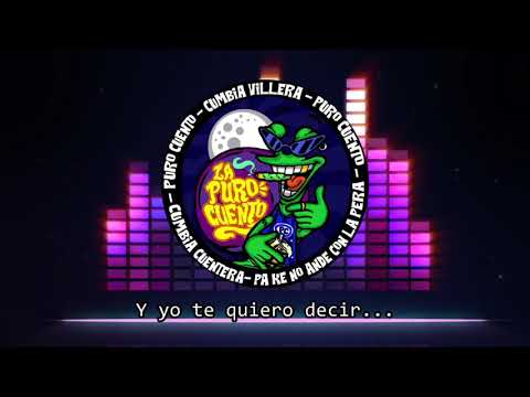 Wachita Mía- La Puro Cuento (Video Lyric)