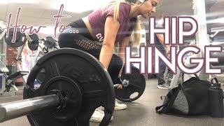 HIP HINGE: How and Why You Should Practice