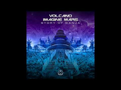 Volcano & Imagine Mars - Story Of Ganja