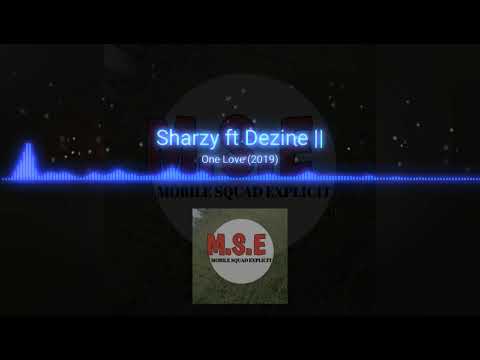One love_2019_ SHARZY FT DEZINE