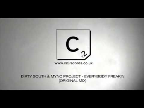 Dirty South & MYNC Project - Everybody Freakin' (Original Mix)