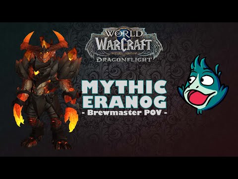 Cor Fortium vs Mythic Eranog • Brewmaster POV • Vault of the Incarnates