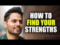 How To Find Your Strengths - Jay Shetty