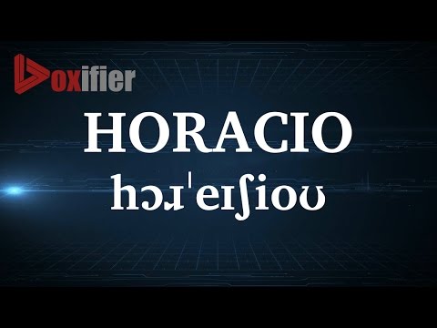 English Pronunciation of Horacio - Voxifier.com