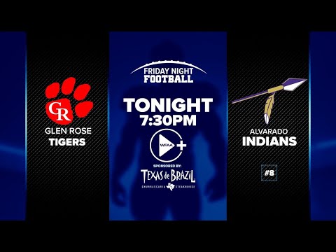 Friday Night Football: Glen Rose vs. #8 Alvarado