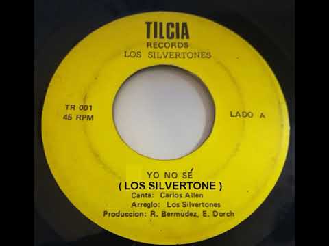 yo no se - LOS SILVERTONES