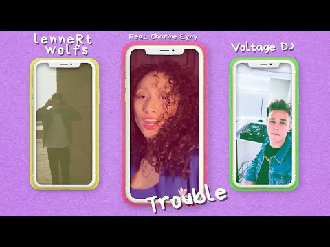 Lennert Wolfs & Voltage DJ Feat. Charine Eyny - Trouble (Official Music Video) (4K)