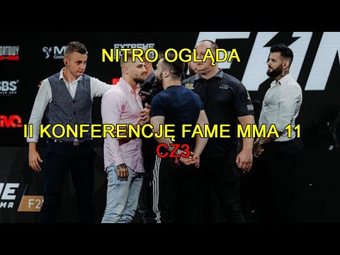 Nitro ogląda II Konferencje FAME MMA 11 (CZ 3)