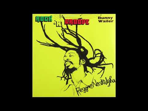 “Bunny Wailer” “Rock & Groove”(1981 Complete Album)