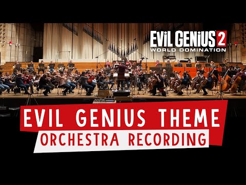Evil Genius 2 - Evil Genius Theme (Orchestra Recording)