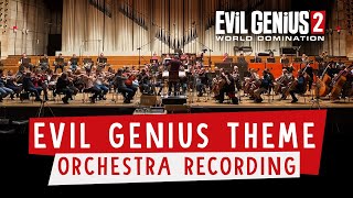 Evil Genius 2 - Evil Genius Theme (Orchestra Recording)