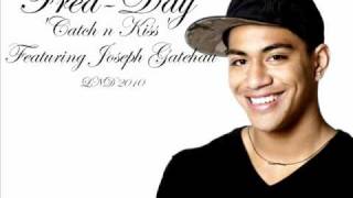 Catch n Kiss: Fred-Day featuring Joseph Gatehau 'LND 2010'