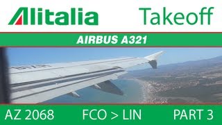 preview picture of video '[AZ 2068] Alitalia A321 - FCO to LIN (Part 3: Takeoff)'
