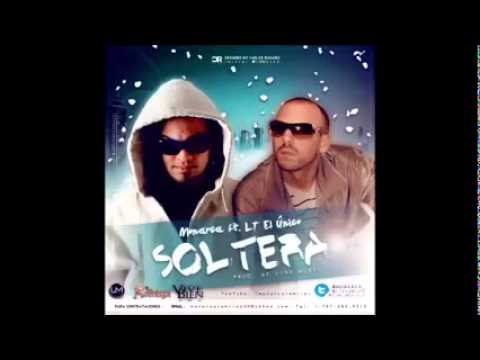 Monarca ft LT el unico- soltera