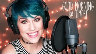 Good Morning Baltimore - Hairspray (Live Cover By Brittany J Smith)