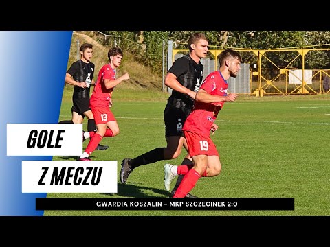 Gole z meczu Gwardia Koszalin - MKP Szczecinek 2:0