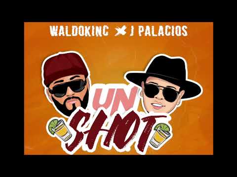 J Palacios Ft WaldoKinc - Un Shot (La Society Music)